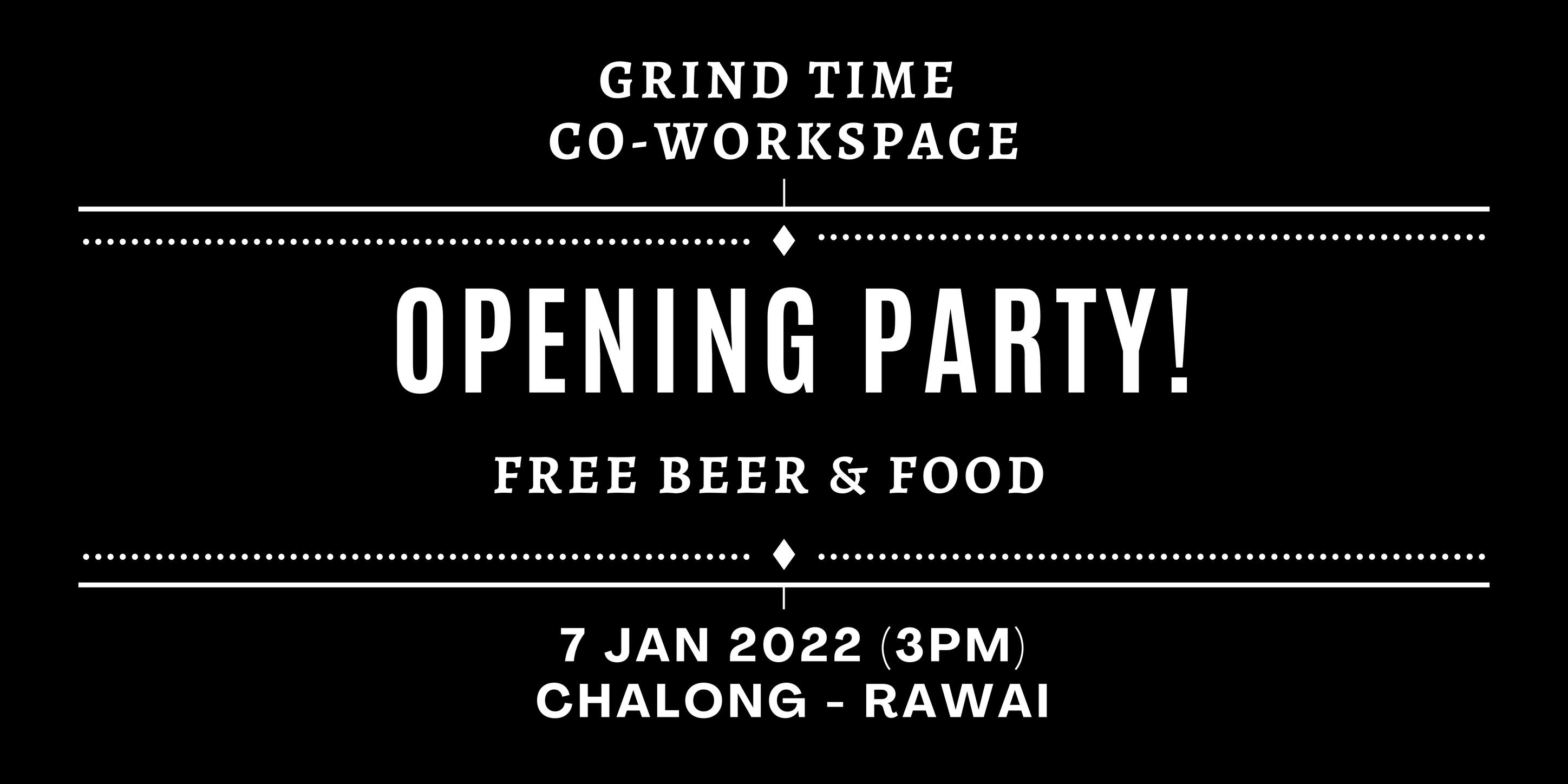Grand Opening - Grind Time Co-Workspace | Chalong Image